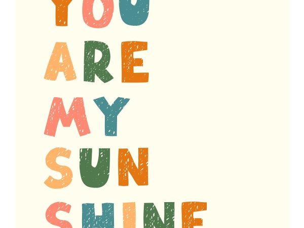 You Are My Sun Shine Fabric Panel