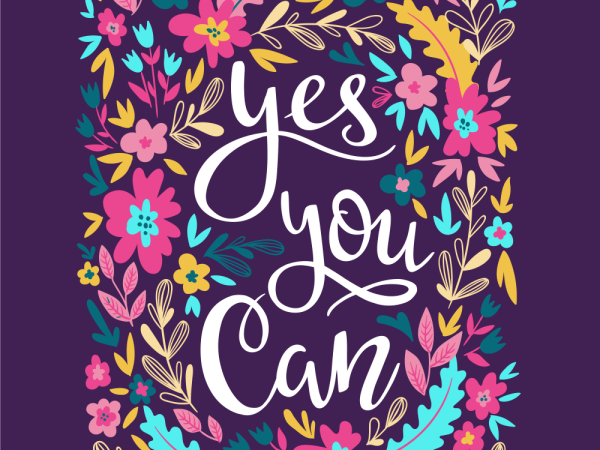 Yes You Can Floral Fabric Panel